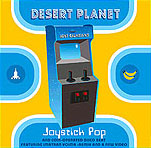 Desert Planet: Joystick Pop